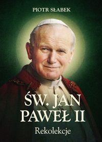 Książka - Rekolekcje św. Jan Paweł II