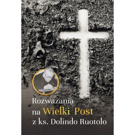 Rozważania na wielki post z ks. Dolindo Ruotolo