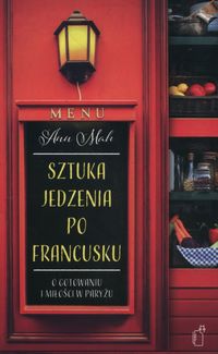Książka - Sztuka jedzenia po francusku