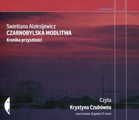Książka - CD MP3 Czarnobylska modlitwa