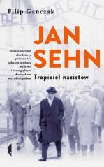 Książka - Jan Sehn. Tropiciel nazistów