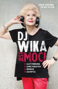 Książka - DJ Wika. Jest moc!