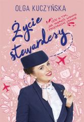 Książka - Życie stewardesy, czyli o tym, jak mierzyć wysoko i przekraczać granice