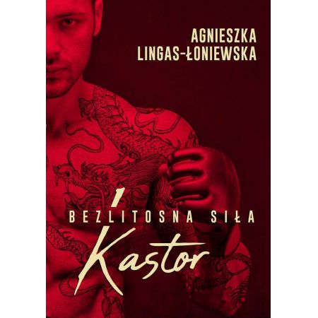 Książka - Kastor. Bezlitosna siła. Tom 1