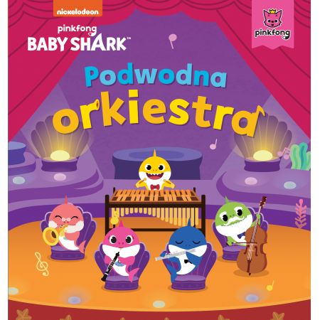 Książka - Podwodna orkiestra. Baby Shark