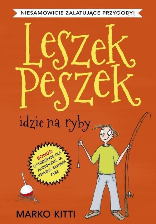 Idzie na ryby leszek peszek