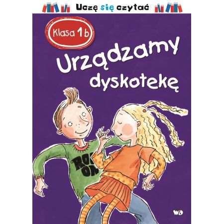 Książka - Urządzamy dyskotekę. Klasa 1 B