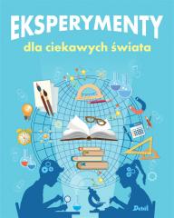 Książka - Eksperymenty dla ciekawych świata