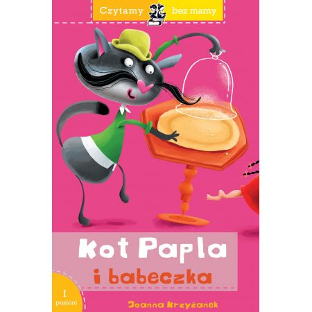 Kot Papla i babeczka. Czytamy bez mamy. Poziom 1