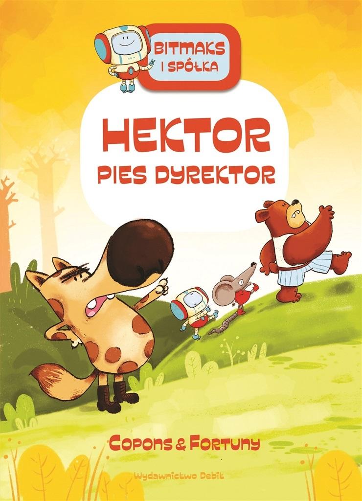 Hektor pies dyrektor. Bitmaks i spółka. Tom 4