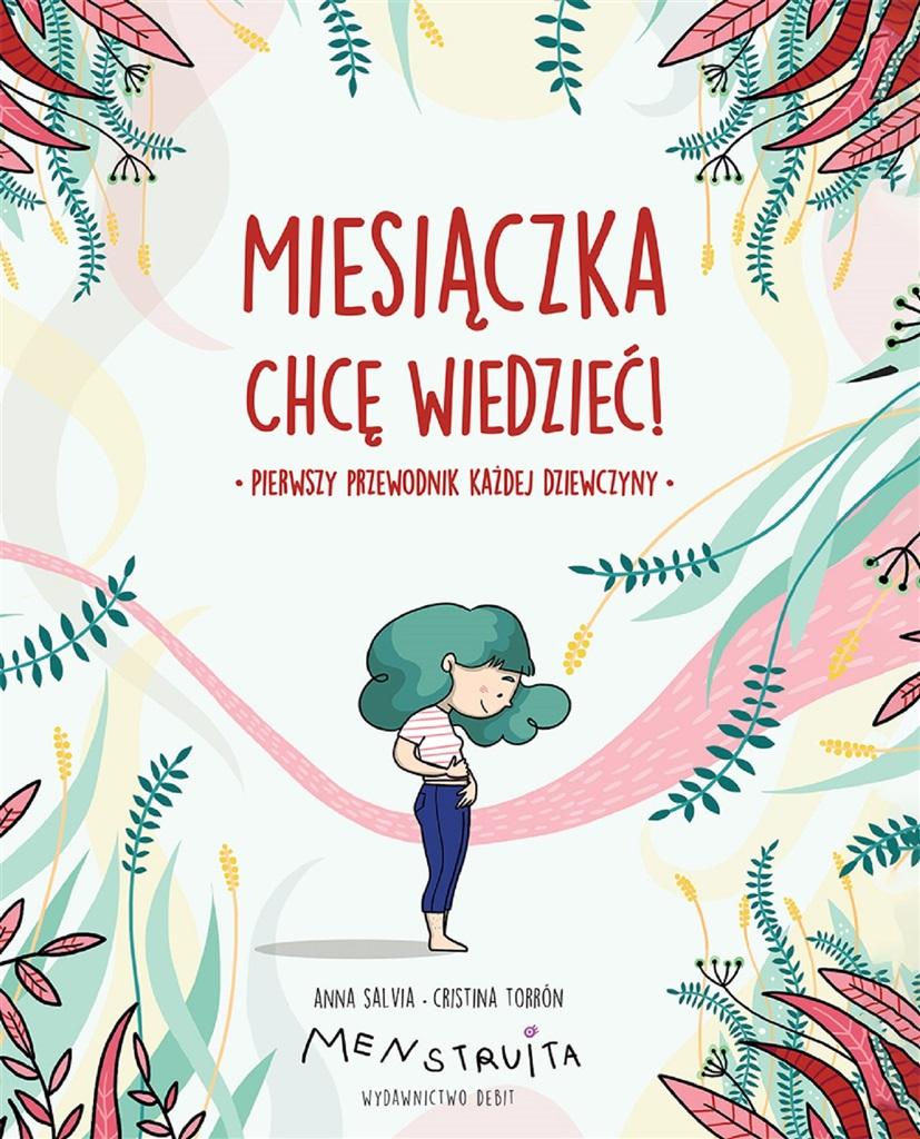 Książka - Miesiączka. Chcę wiedzieć!