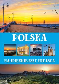 Książka - Polska. Najpiękniejsze miejsca