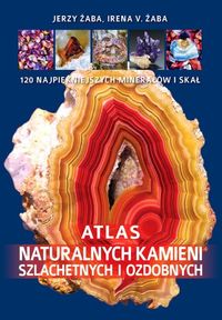 Książka - Atlas naturalnych kamieni szlachetnych i ozdobnych
