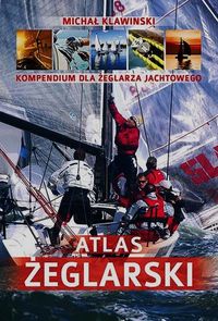 Książka - Atlas żeglarski kompendium dla żeglarza jachtowego