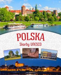 Książka - Polska. Skarby UNESCO