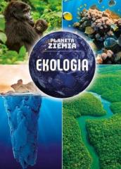 Książka - Planeta Ziemia. Ekologia