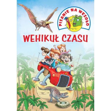 Wehikuł czasu pisanie na wesoło