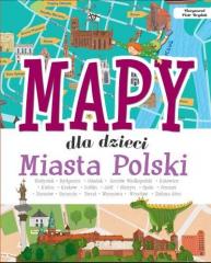 Książka - Mapy dla dzieci Miasta Polski Janusz Jabłoński