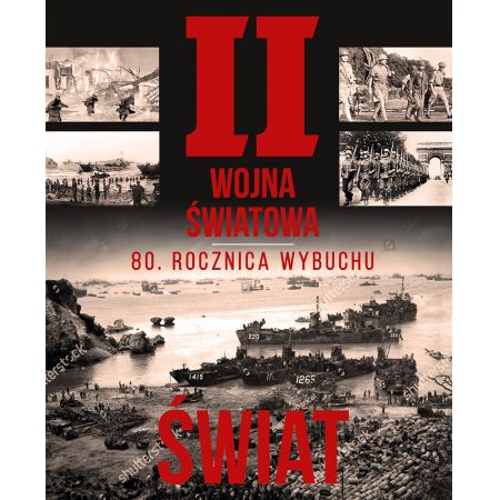 II wojna światowa. 80 rocznica wybuchu. Świat