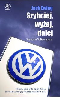 Książka - Szybciej, wyżej, dalej. Skandale Volkswagena
