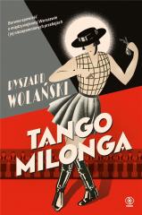 Książka - Tango milonga, czyli co nam zostało z tamtych lat