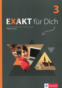 Książka - Exakt fur Dich 3. Książka ćwiczeń do języka niemieckiego dla szkół ponadgimnazjalnych