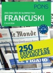 Książka - Francuski. 250 ćwiczeń ze słownictwa z kluczem