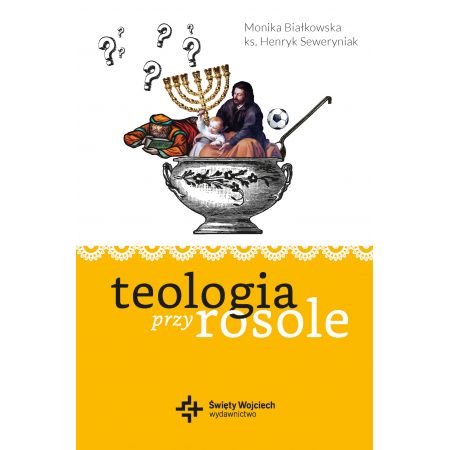 Teologia przy rosole