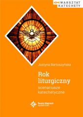Książka - Rok liturgiczny. Scenariusze katechetyczne