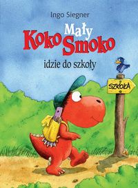 Książka - Mały Koko Smoko idzie do szkoły