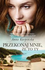 Książka - Przekonaj mnie że to ty Anna Karpińska