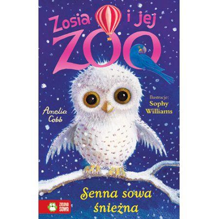 Książka - Senna sowa śnieżna zosia i jej zoo