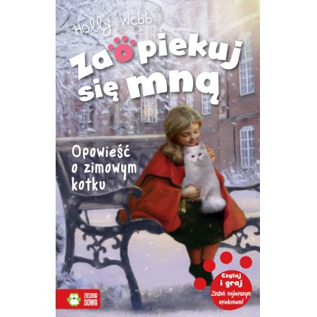 Książka - Zaopiekuj się mną. Opowieść O Zimowym Kotku