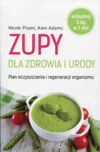 Książka - Zupy dla zdrowia i urody