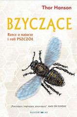 Książka - Bzyczące. Rzecz o naturze i roli pszczół