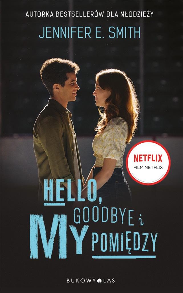 Książka - Hello, Goodbye i my pomiędzy