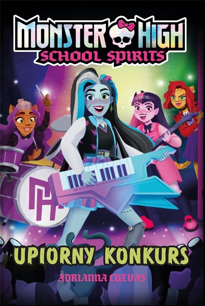 Książka - Monster High. School Spirits. Upiorny konkurs