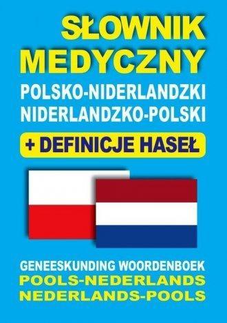 Słownik medyczny polsko-niderlandzki niderlandzko-polski + definicje haseł