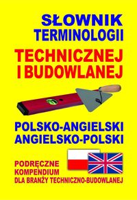 Książka - Słownik term. technicznej i budowlanej angielski