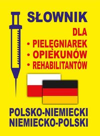 Książka - Słownik dla pielęgniarek polsko-niemiecki niem-pol
