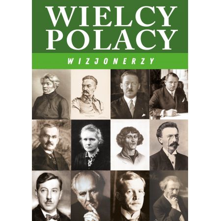 Książka - Wielcy Polacy. Wizjonerzy