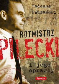 Książka - Rotmistrz Pilecki i jego oprawcy
