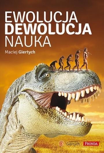 Ewolucja. Dewolucja. Nauka