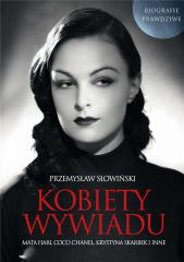 Książka - Kobiety wywiadu Mata Hari Coco Chanel Krystyna Skarbek i inne Przemysław Słowiński