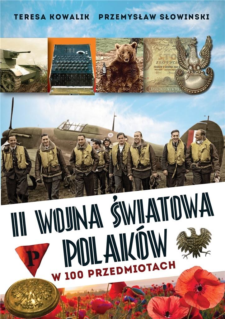 Książka - II wojna światowa Polaków w 100 przedmiotach