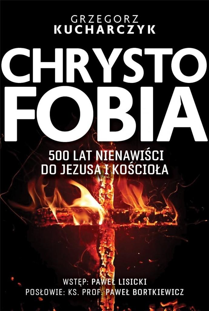Książka - Chrystofobia. 500 lat nienawiści do Jezusa...