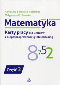 Książka - Matematyka. KP dla uczniów z niepeł. intel. cz.2