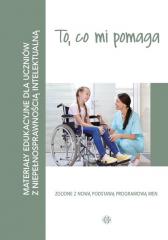 Książka - To co mi pomaga Materiały edukacyjne dla uczniów z niepełnosprawnością intelektualną