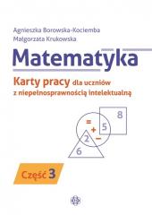 Książka - Matematyka karty pracy dla uczniów z niepełnosprawnością intelektualną część 3