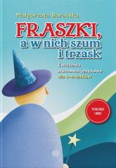 Książka - Fraszki, a w nich szum i trzask. Ćwiczenia słuchowo-językowe dla 5&#8211;8-latków